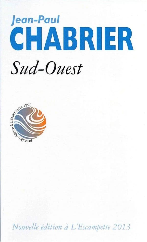 Sud-Ouest : roman (Nouvelle éd.) Jean-Paul Chabrier