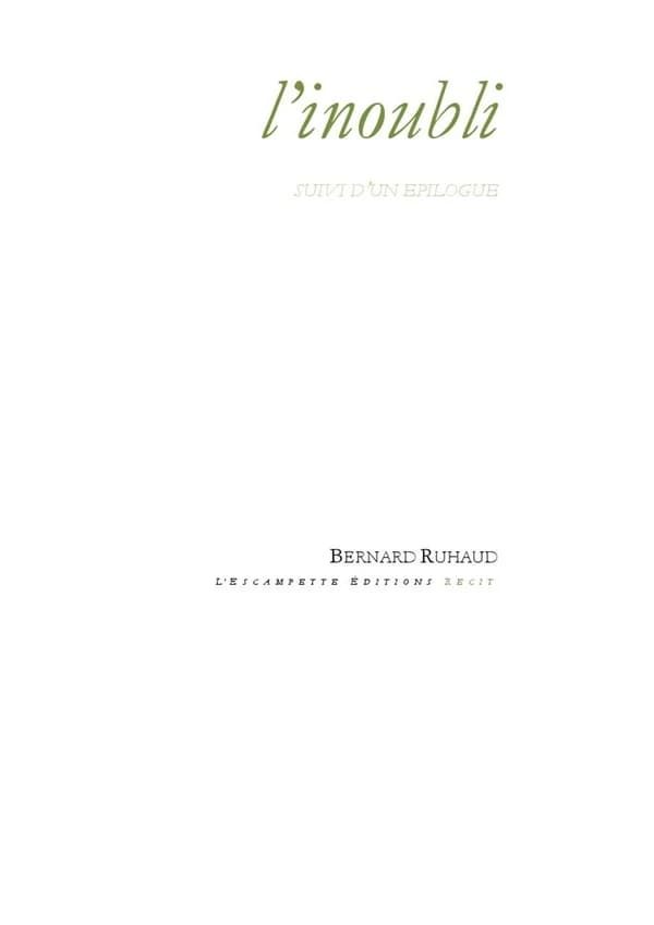 L'inoubli ; suivi d'un épilogue