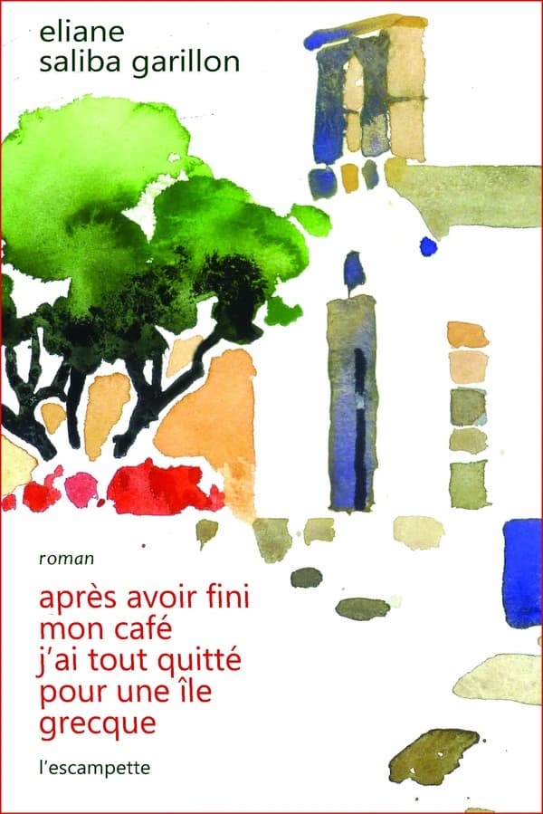 Après avoir fini mon café, j'ai tout quitté pour une île grecque : roman
