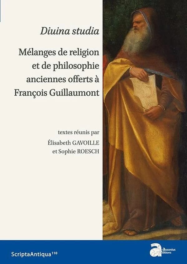 Divina studia : mélanges de religion et de philosophie anciennes offerts à François Guillaumont