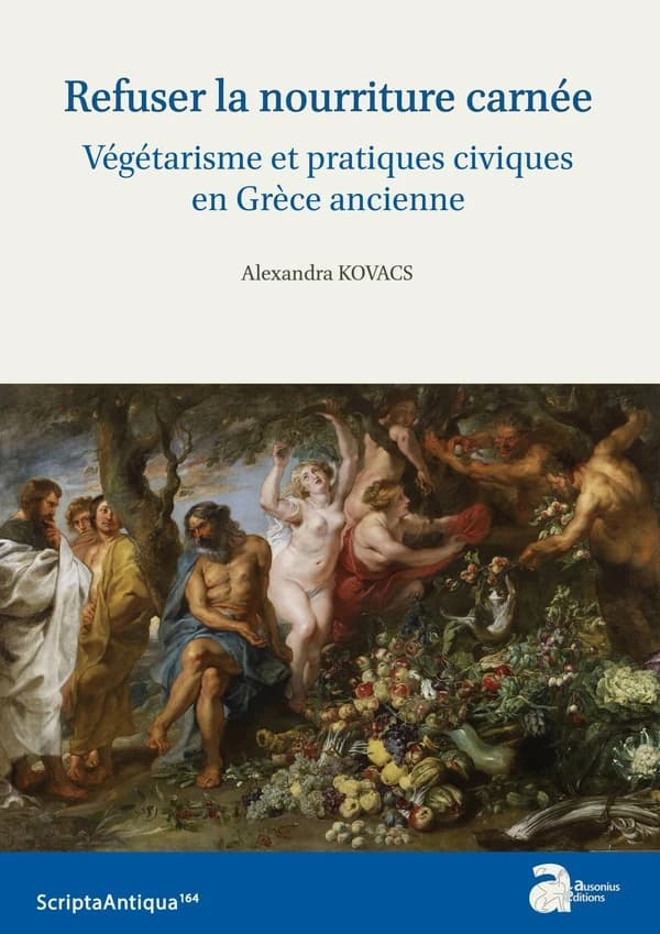 Refuser la nourriture carnée : végétarisme et pratiques civiques en Grèce ancienne