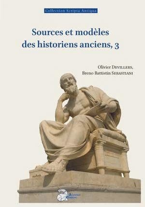 Sources et modèles des historiens anciens. 3