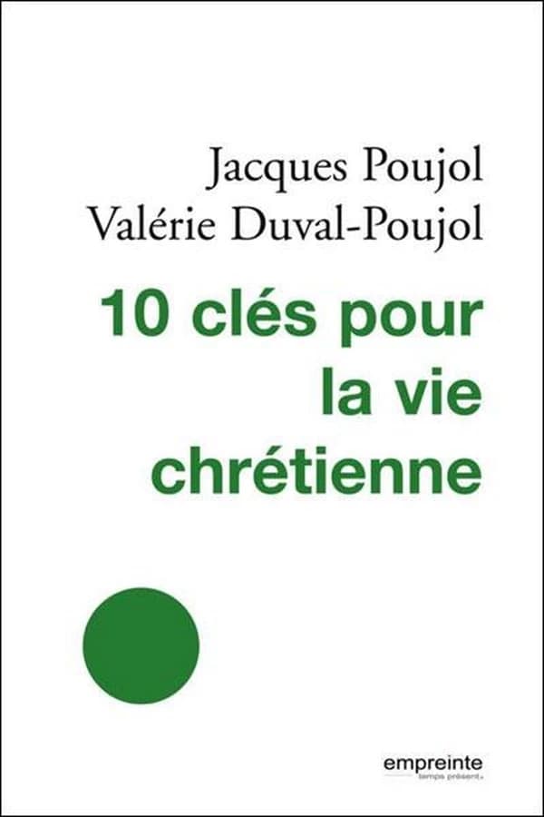 10 clés pour la vie chrétienne
