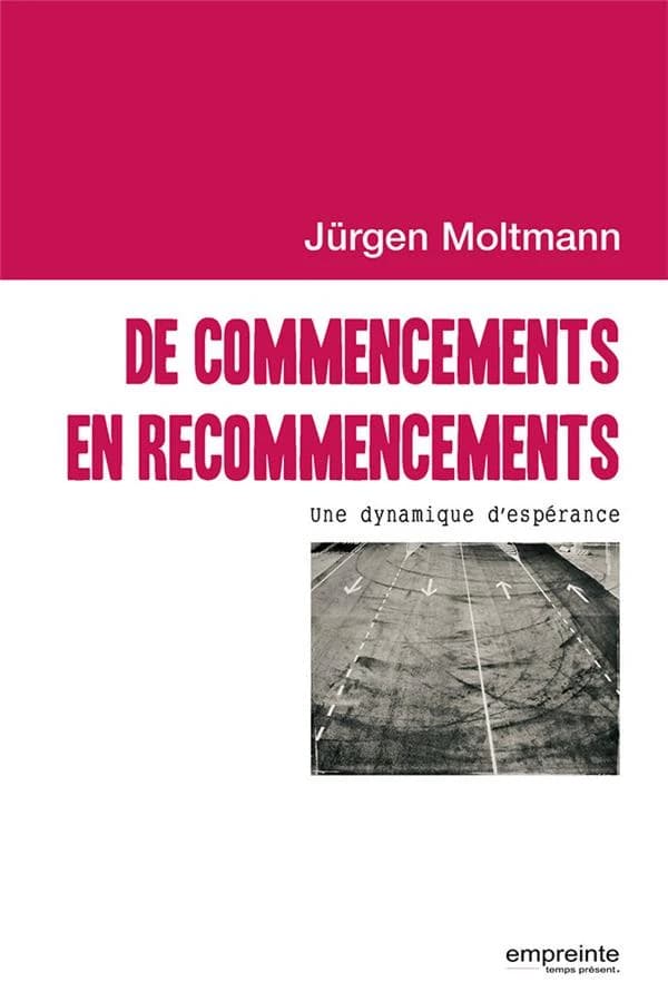 De commencements en recommencements : une dynamique d'espérance