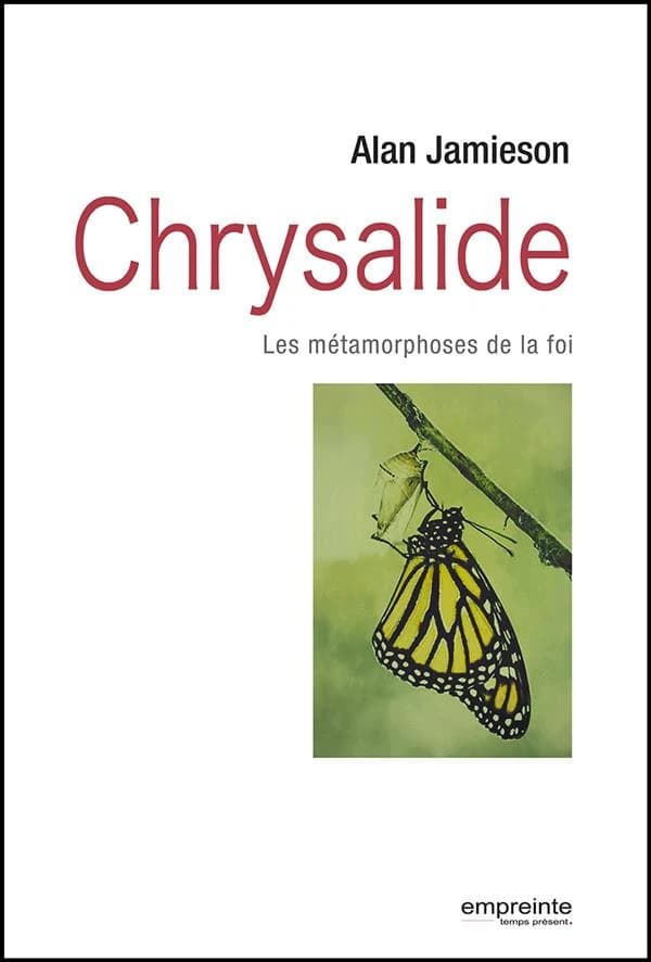 Chrysalide : les métamorphoses de la foi