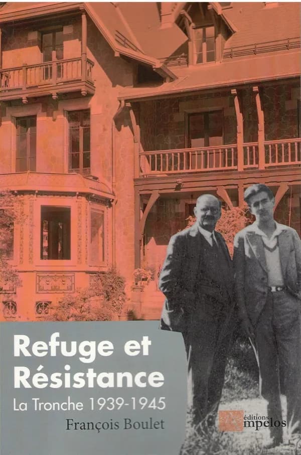 Refuge et Résistance : La Tronche, 1939-1945