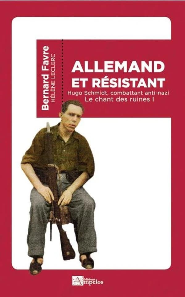 Allemand et résistant : Hugo Schmidt, combattant anti-nazi