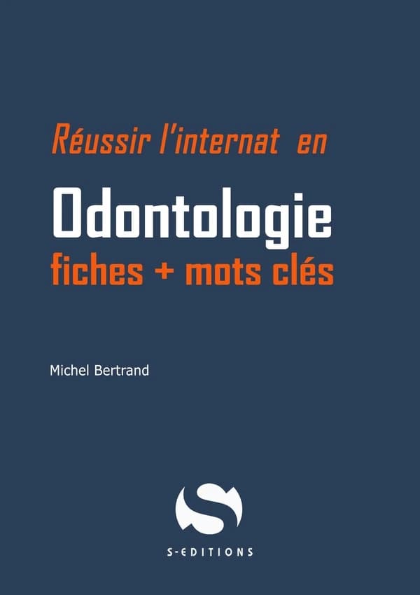 Réussir l'internat en odontologie : fiches + mots clés