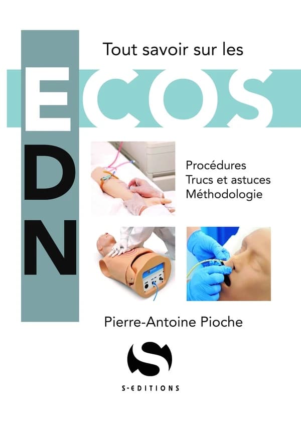 Tout savoir sur les ECOS : procédures, trucs et astuces, méthodologie