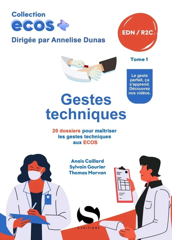 Gestes techniques : 20 dossiers pour maîtriser les gestes techniques aux ECOS. Tome 1