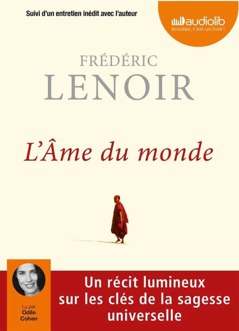 L'âme du monde : texte intégral... suivi d'un entretien avec l'auteur
