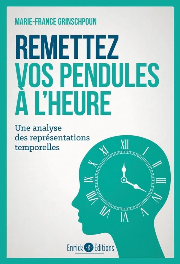 Remettez vos pendules à l'heure ! : une analyse des représentations temporelles