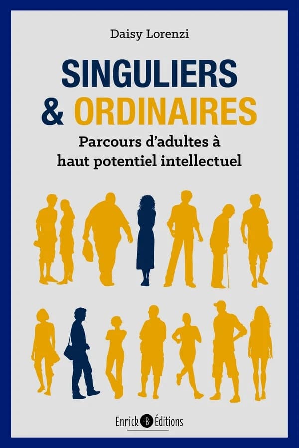 Singuliers et ordinaires : parcours d'adultes à haut potentiel