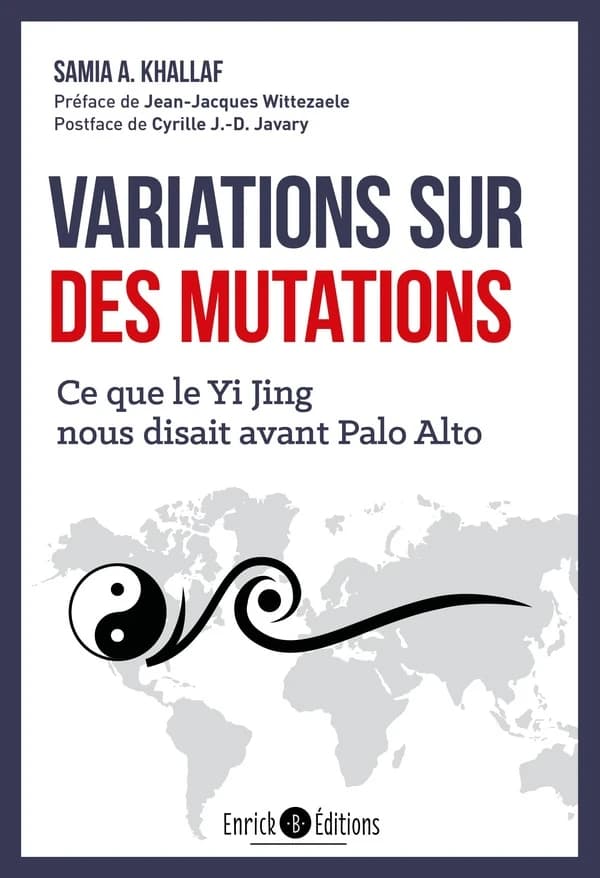 Variations sur des mutations : ce que le Yi Jing nous disait avant Palo Alto