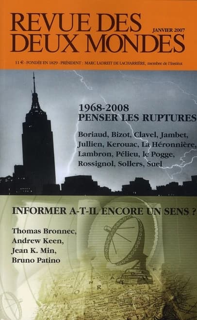 Revue des deux mondes Tome 1 ; 1968-2008, penser la rupture ; informer a-t-il encore un sens ?