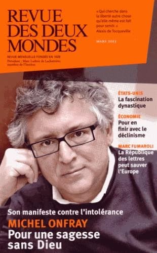 Revue des Deux Mondes mars 2015 : Michel Onfray. Pour une sagesse sans Dieu