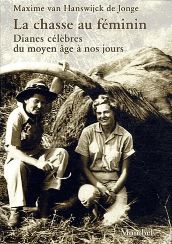 La chasse au féminin : Dianes célèbres du Moyen âge à nos jours