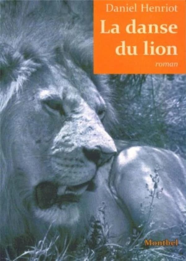 La danse du lion : roman