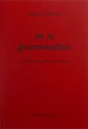 De la gourmandise : poèmes poste restante