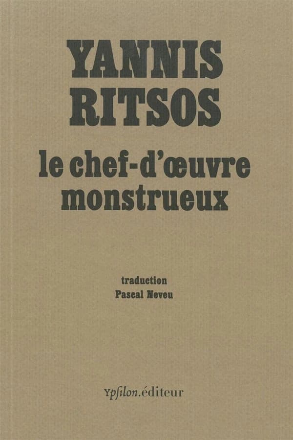 Le chef d'oeuvre monstrueux : mémoires d'un homme tranquille qui ne savait rien