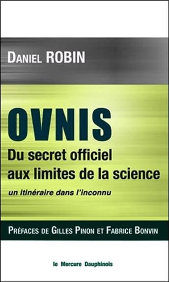 Ovnis : du secret officiel aux limites de la science : un itinéraire dans l'inconnu