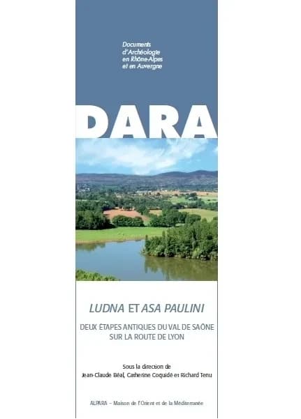 Ludna et Asa Paulini : deux étapes antiques du val de Saône sur la route de Lyon