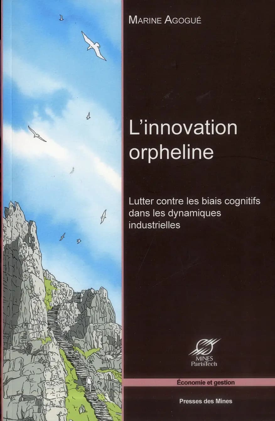L'innovation orpheline : lutter contre les biais cognitifs dans les dynamiques industrielles