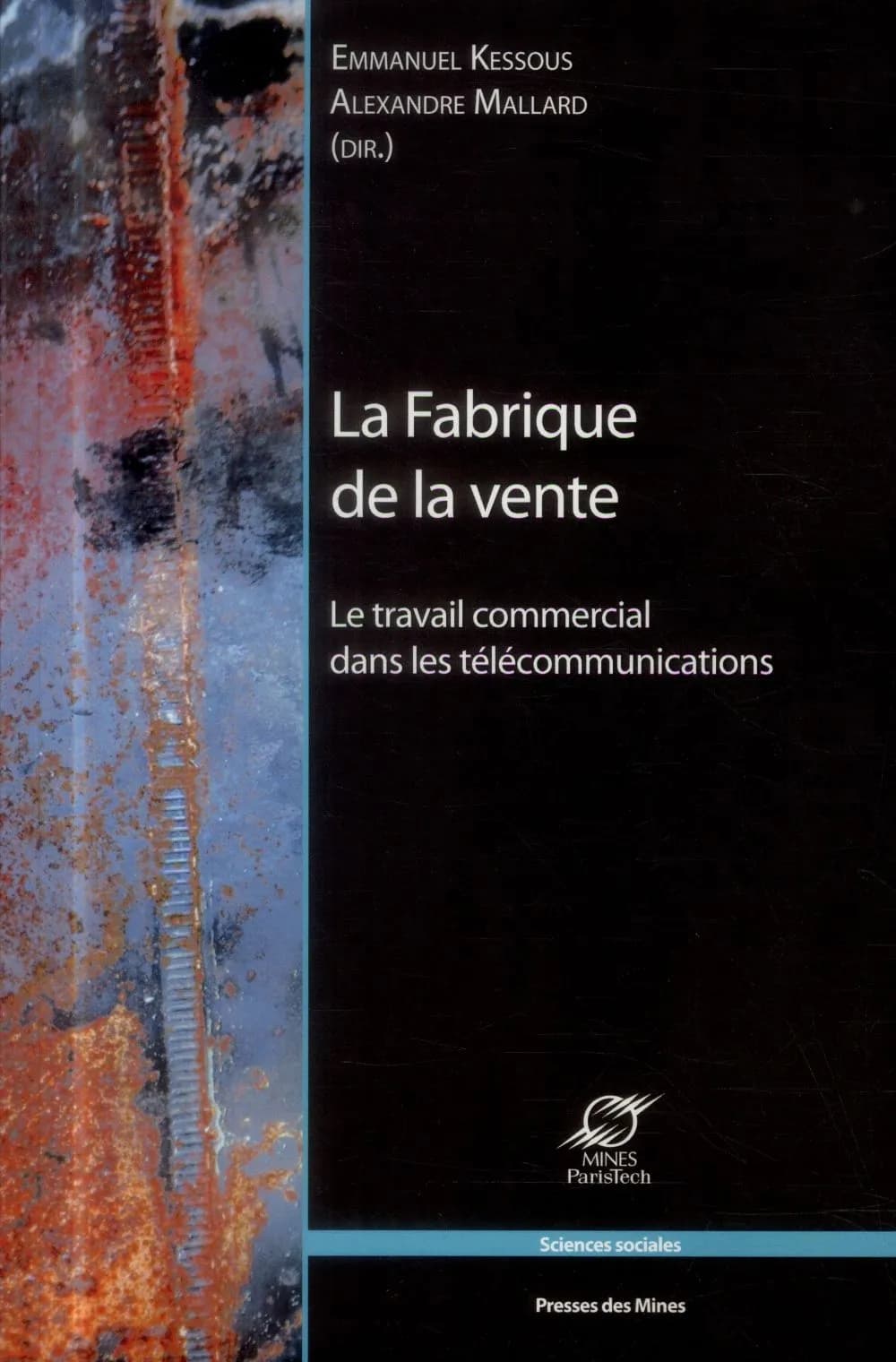 La fabrique de la vente : le travail commercial dans les télécommunications
