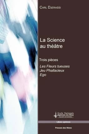 La science au théâtre : trois pièces...