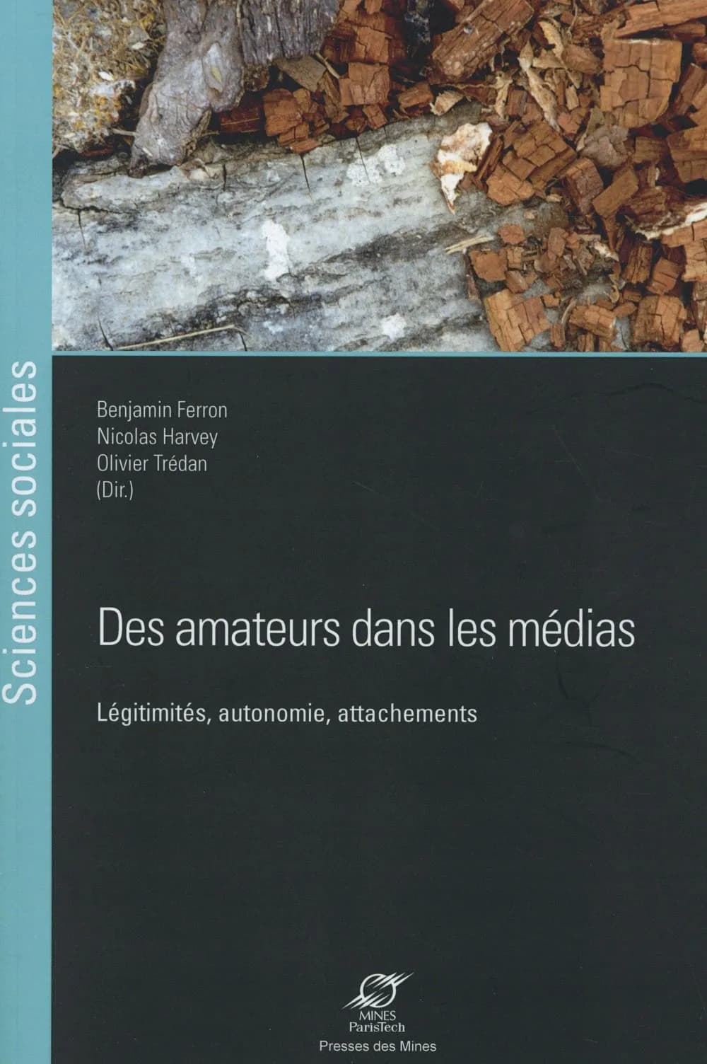 Des amateurs dans les médias : légitimités, autonomie, attachements