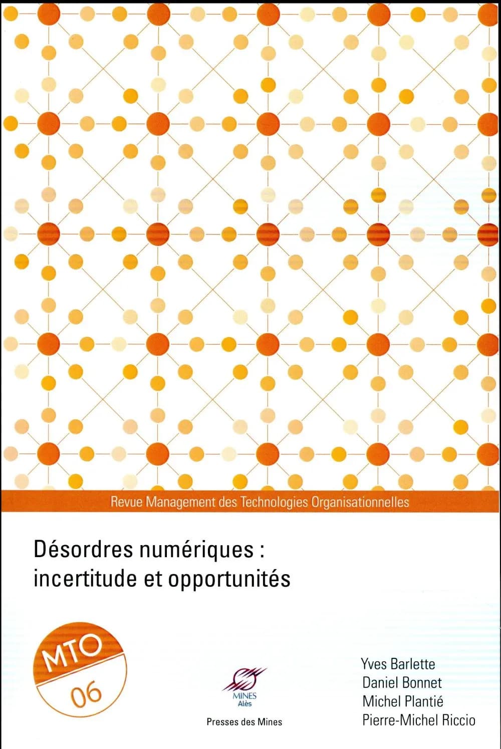 Désordres numériques : incertitude et opportunités
