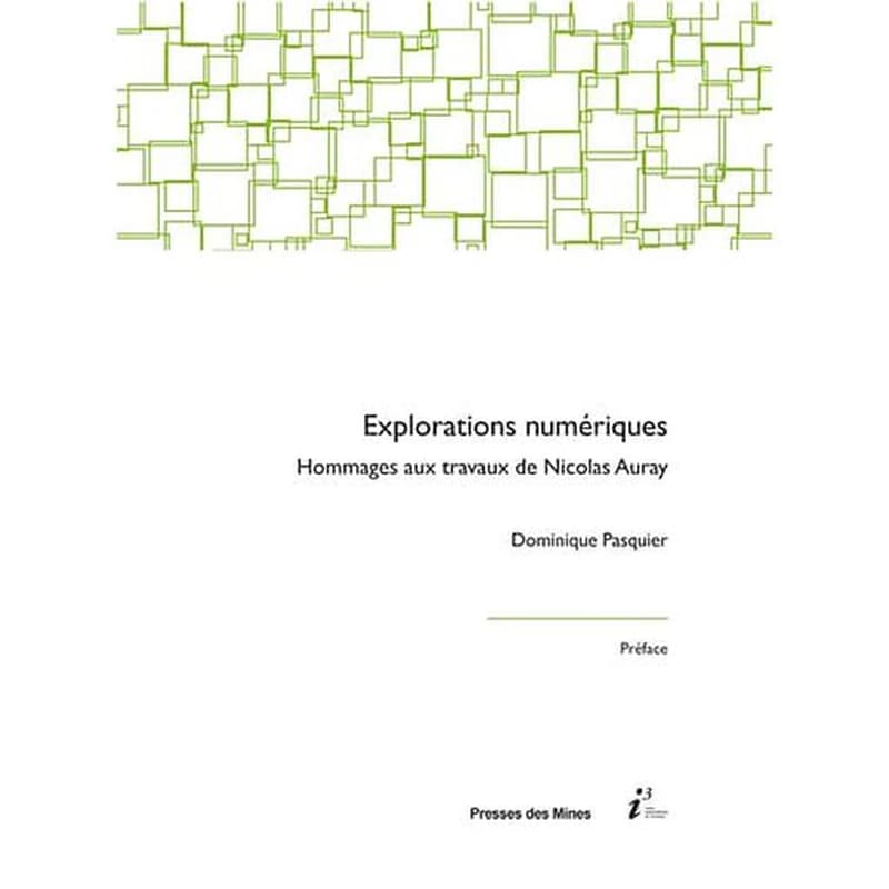 Explorations numériques : hommages aux travaux de Nicolas Auray