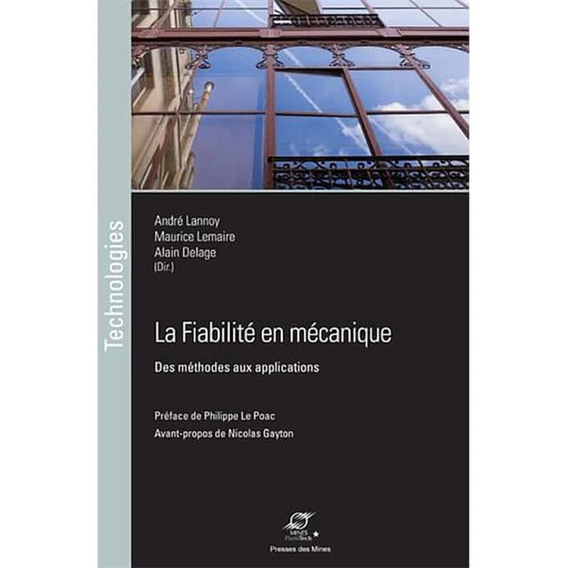 La fiabilité en mécanique : des méthodes aux applications