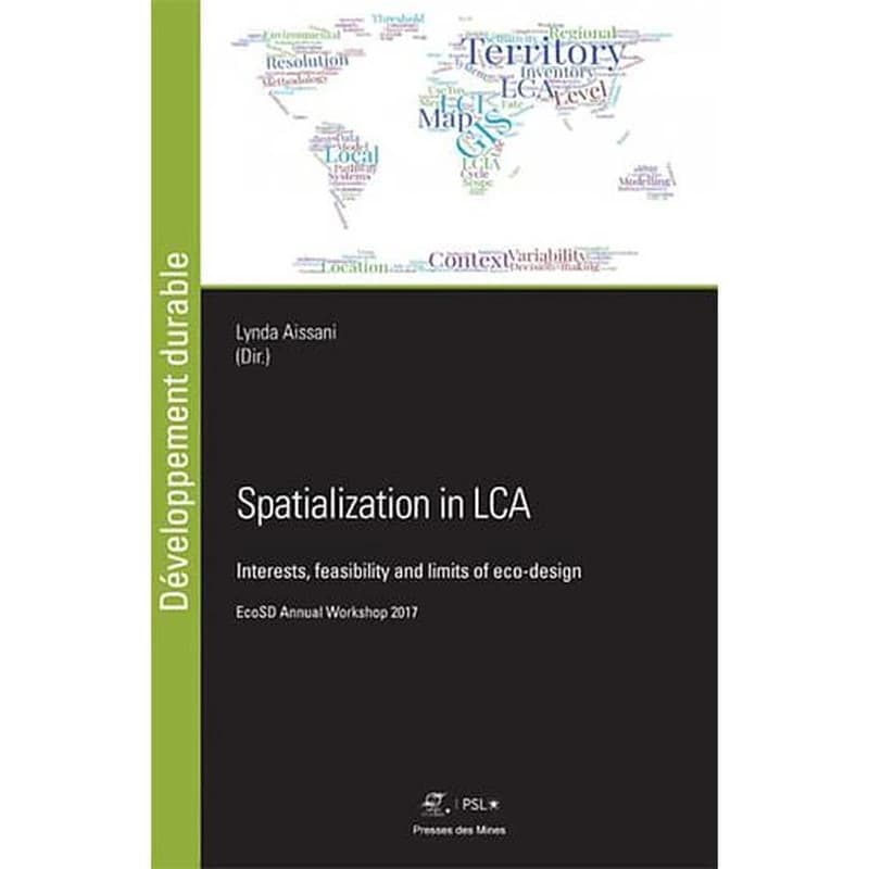 Spatialization in LCA : interests, feasibility and limits of eco-design