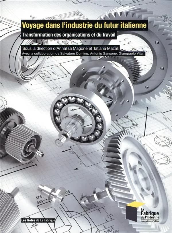 Voyage dans l'industrie du futur italienne : transformation des organisations et du travail