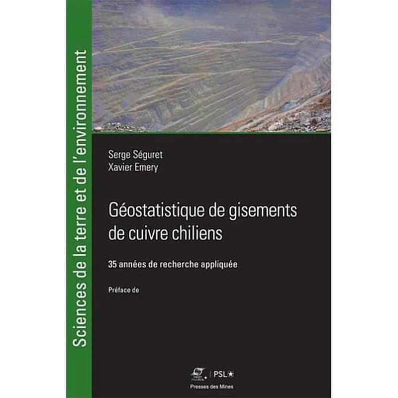 Géostatistique de gisements de cuivre chiliens : 35 années de recherche appliquée