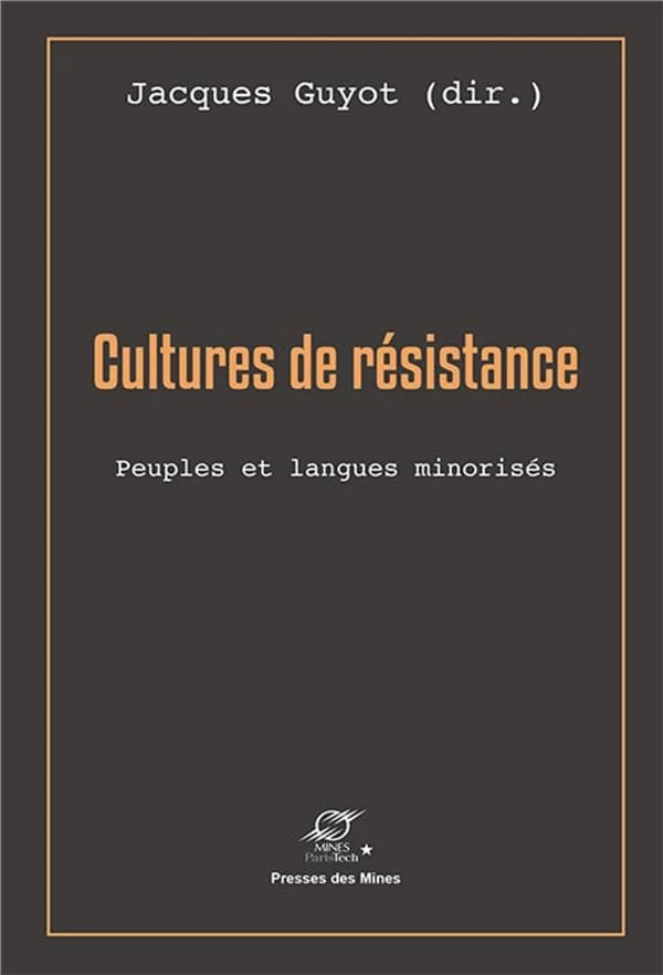 Cultures de résistance : peuples et langues minorisés