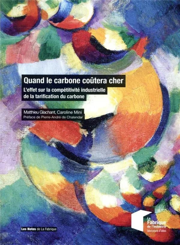 Quand le carbone coûtera cher : l'effet sur la compétitivité industrielle de la tarification du carbone
