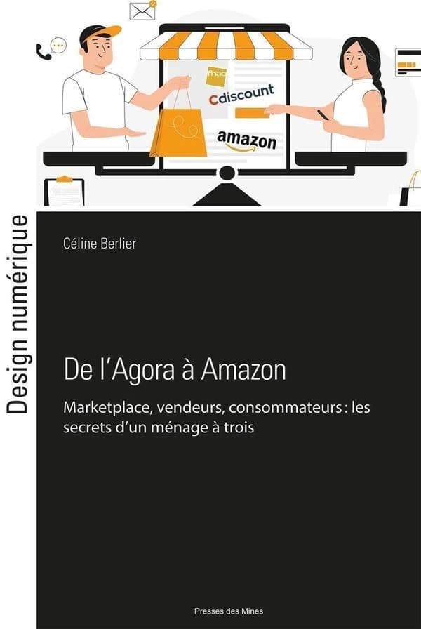De l'Agora à Amazon : marketplaces, vendeurs, consommateurs, les clés d'un ménage à trois harmonieux : étude de la dichotomie entre le succès des marketplaces B to C produits et leur réputation en France