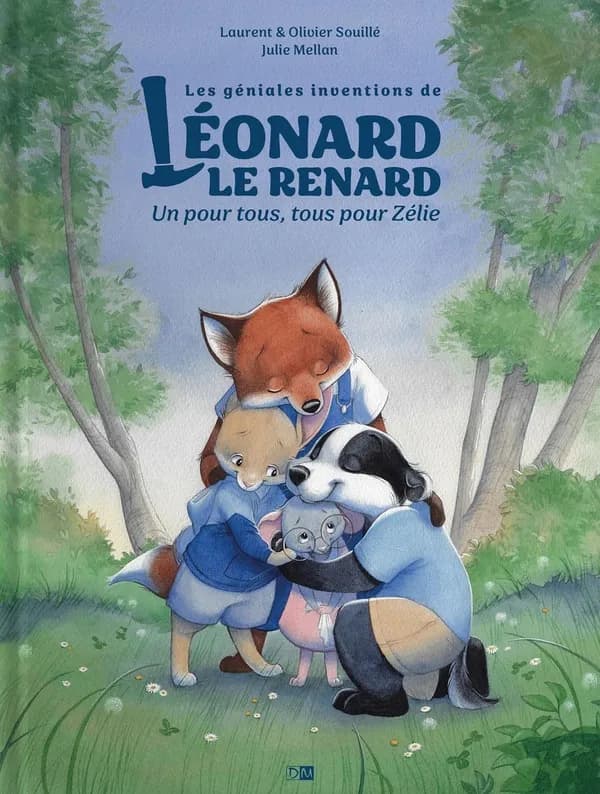 Les géniales Inventions de Léonard le renard : un pour tous, tous pour Zélie