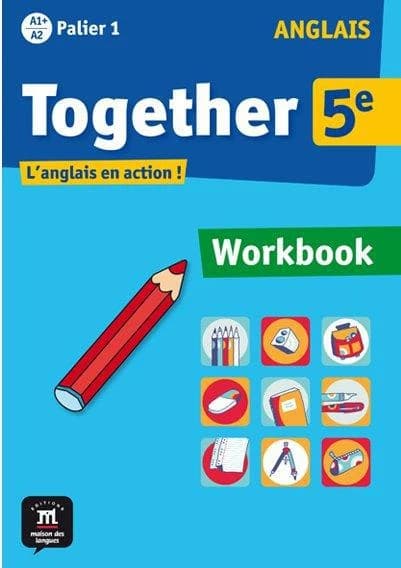 TOGETHER : anglais ; 5ème ; A1, A2 ; palier 1 ; cahier d'exercices