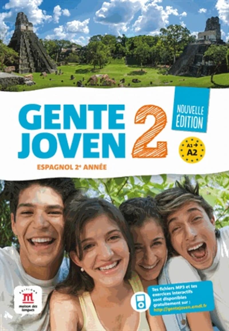 Gente joven. 2 : espagnol 2e année, A1-A2 (Nouvelle éd.) Virginie Auberger Stucklé,... Marie-Aude Le Guélaff,... Juliette Pilarski,... [et al.]