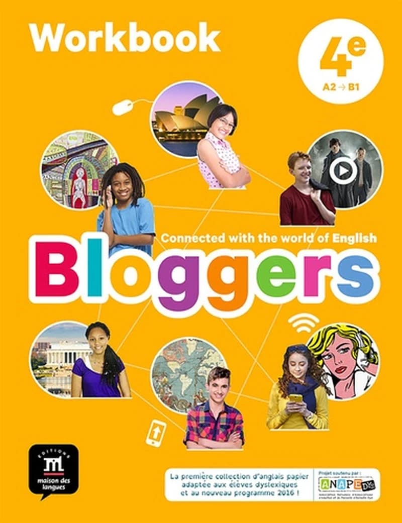Bloggers : anglais ; 4e ; cahier d'activités
