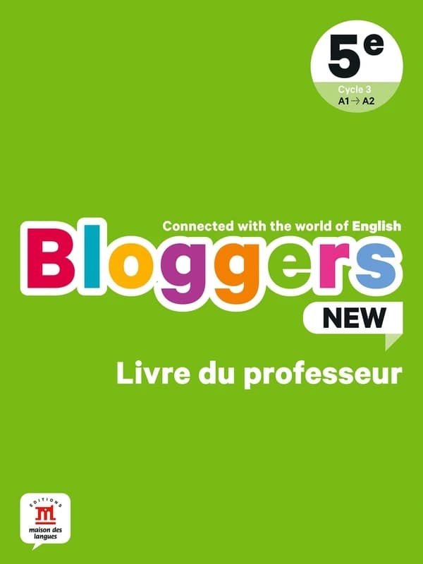 Bloggers new : anglais ; 5e ; livre du professeur
