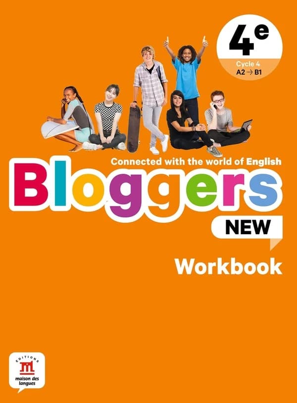 Bloggers new : anglais ; 4e ; workbook ; A2>B1