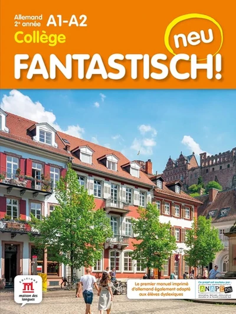 Fantastisch ! : Neu : lycée : allemand 2e année, A1-A2, collège