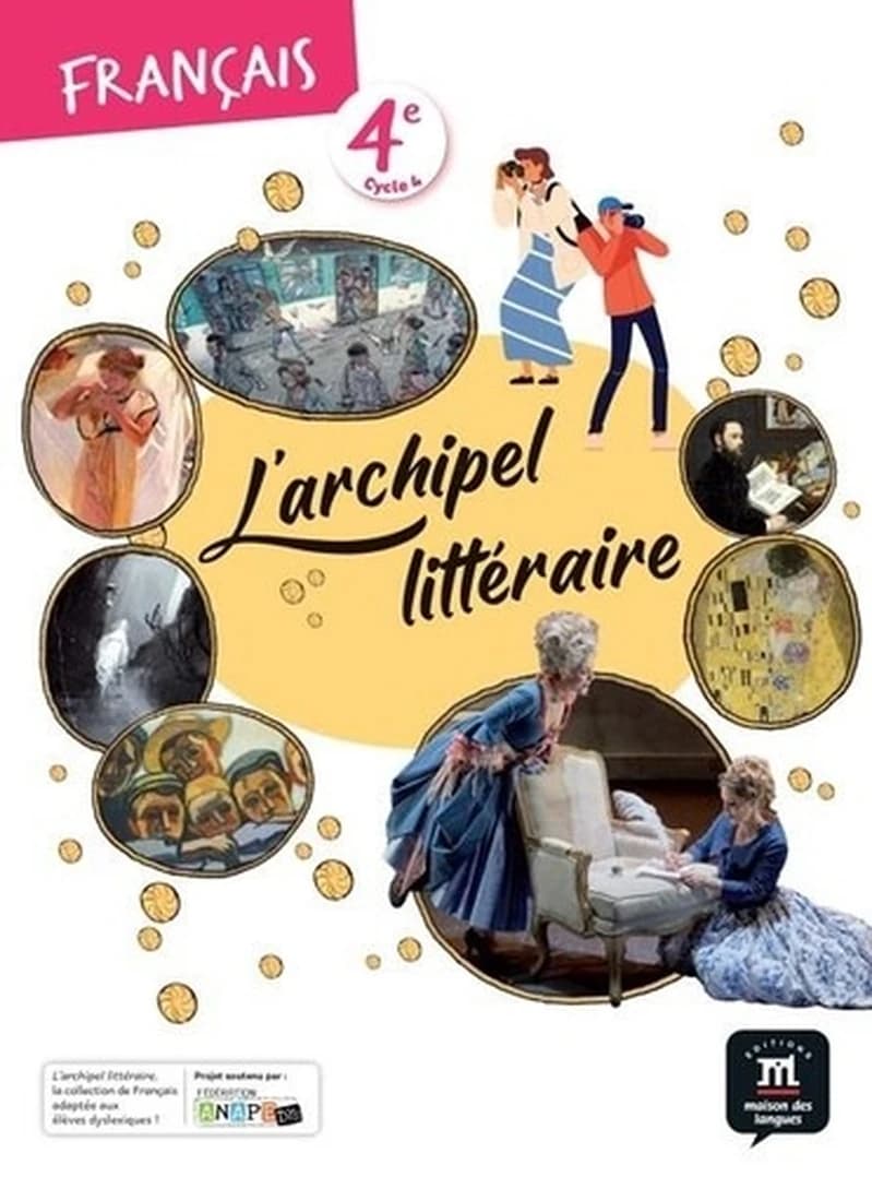 L'archipel littéraire : français 4e, cycle 4 : livre de l'élève