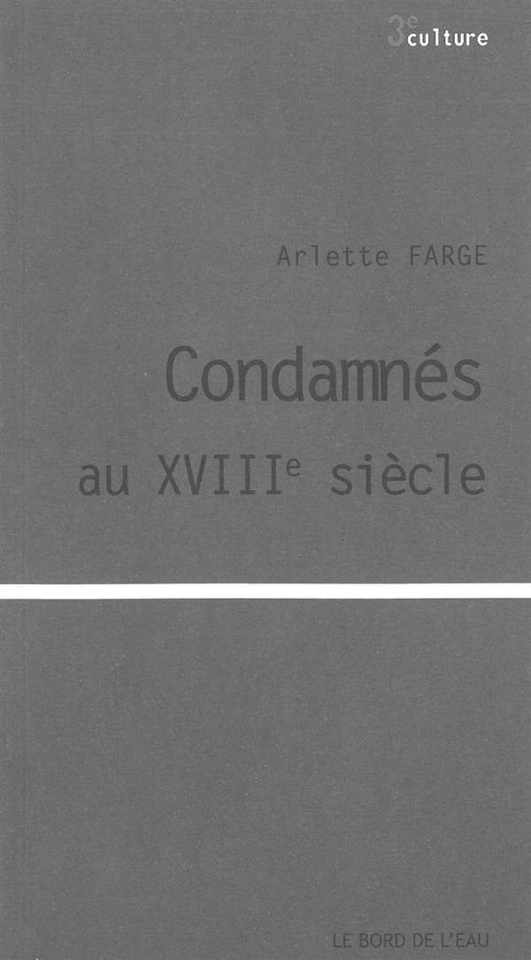 Condamnés au XVIIIe siècle