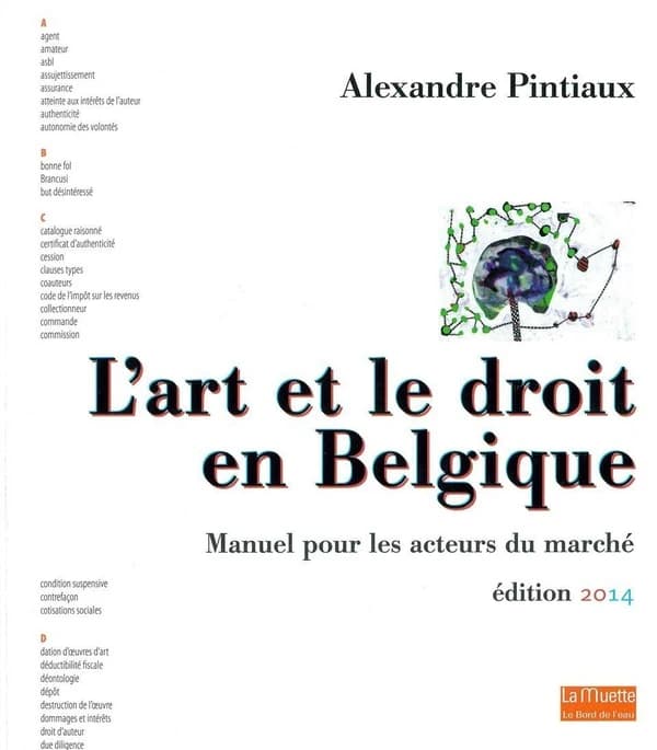 L'art et le droit en Belgique : manuel à destination des acteurs du marché