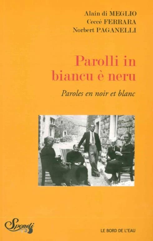Paroles en noir et blanc : 42 poèmes originaux composés à partir de photographies de Porto-Vecchio et de ses environs